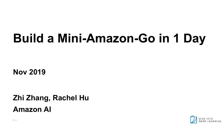 build a mini amazon go in 1 day