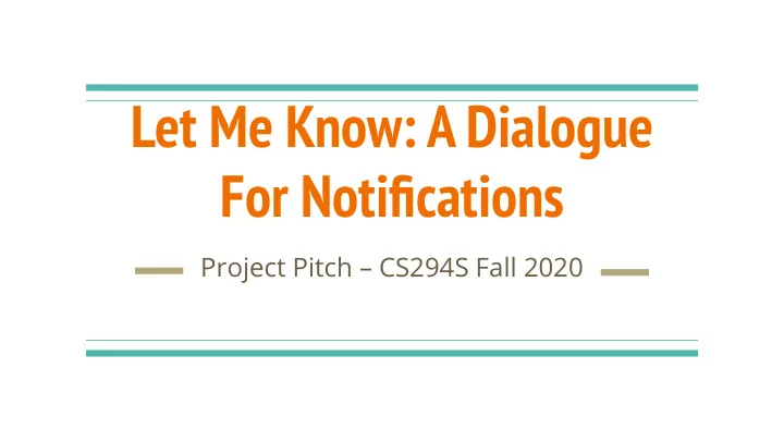 let me know a dialogue for notifications