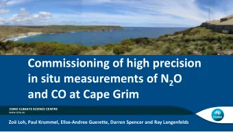Commissioning of high precision in situ measurements of N 2 O  and CO at Cape Grim  CSIRO CLIMATE