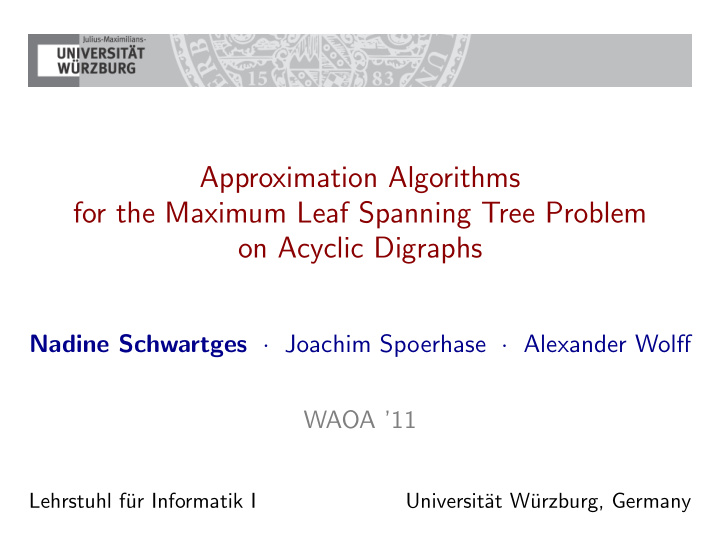 approximation algorithms for the maximum leaf spanning