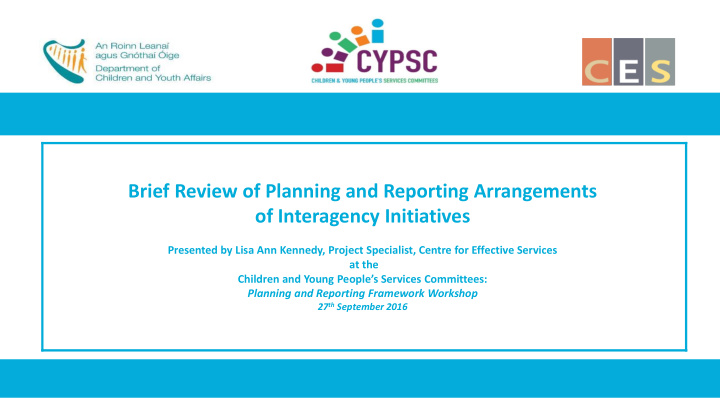 brief review of planning and reporting arrangements of