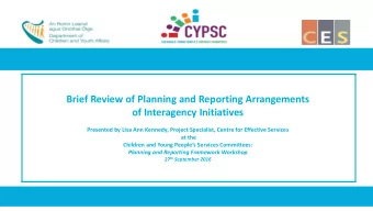 Brief Review of Planning and Reporting Arrangements  of Interagency Initiatives  Presented by Lisa