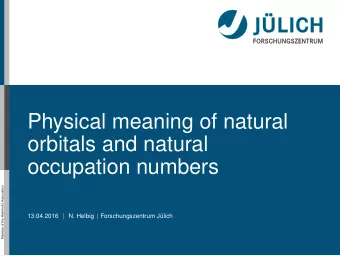 Physical meaning of natural  orbitals and natural  occupation numbers  Member of the