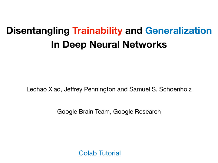 disentangling trainability and generalization in deep