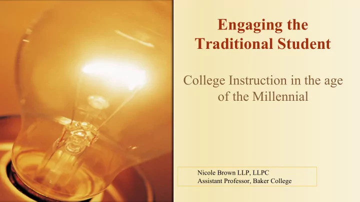 engaging the traditional student