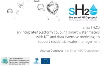 SmartH2O  an integrated platform coupling smart water meters  with ICT and data intensive modeling