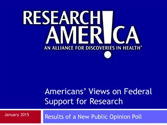 Support for Research  January 2015  Results of a New Public Opinion Poll  Americans Support Swift
