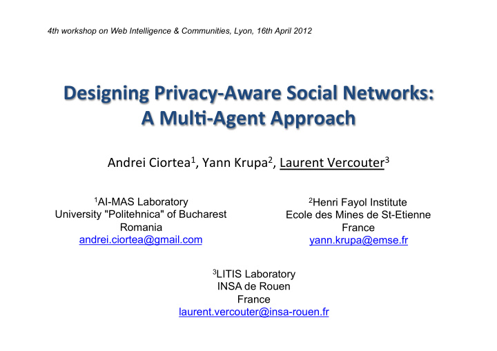 designing privacy aware social networks a mul agent