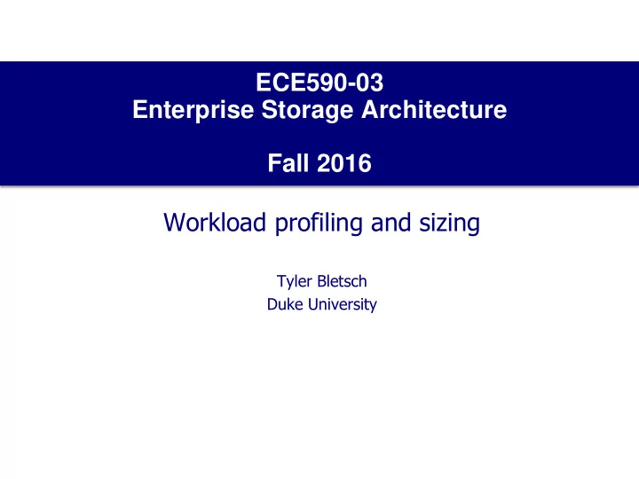 ece590 03 enterprise storage architecture fall 2016