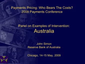 Australia  John Simon  Reserve Bank of Australia  Chicago, 14-15 May, 2009  Three questions  i.