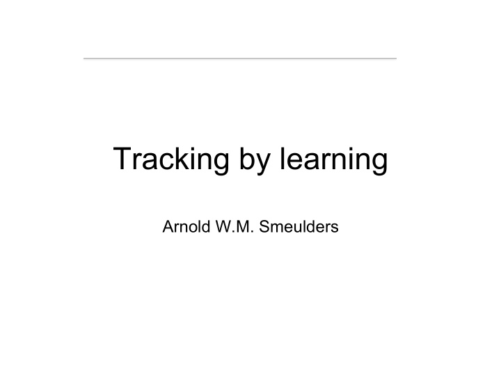 tracking by learning