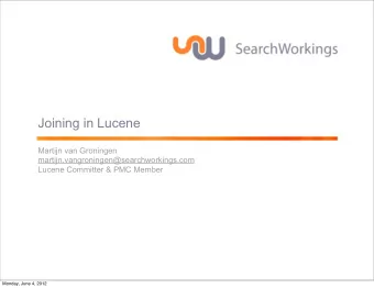 Joining in Lucene  Martijn van Groningen  martijn.vangroningen@searchworkings.com  Lucene Committer