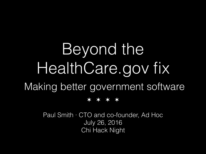 beyond the healthcare gov fix