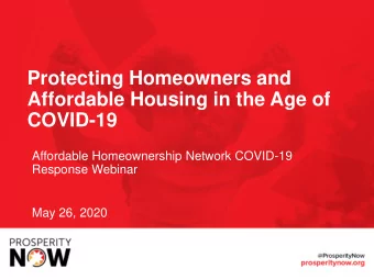 COVID-19  Affordable Homeownership Network COVID-19  Response Webinar  May 26, 2020  Welcome