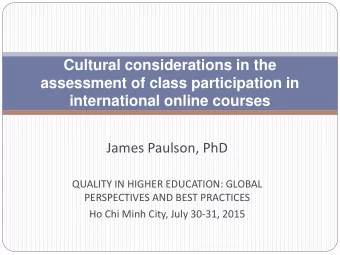 Cultural considerations in the  assessment of class participation in international online courses