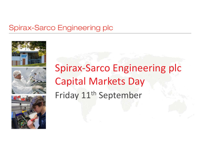 spirax sarco engineering plc capital markets day