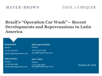 Brazils Operation Car Wash Recent  Developments and Repercussions in Latin  America