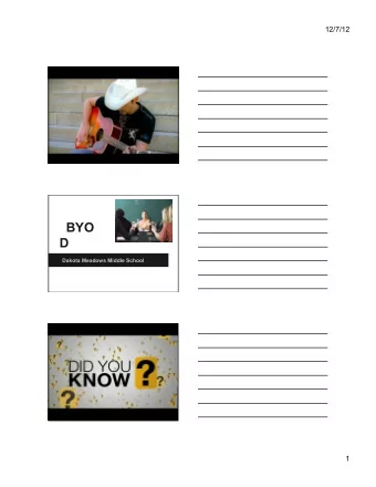 BYO  D  Dakota Meadows Middle School  1  12/7/12  Foundation of the project  Meeting the