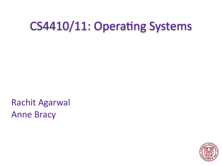 cs4410 11 opera ng systems