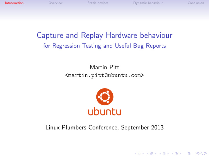 capture and replay hardware behaviour