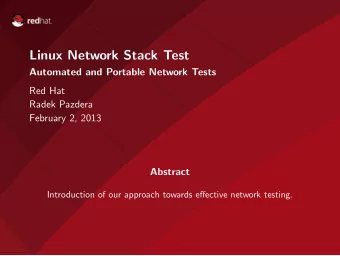 Linux Network Stack Test  Automated and Portable Network Tests  Red Hat  Radek Pazdera  February 2,