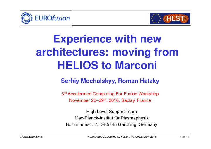 experience with new architectures moving from helios to