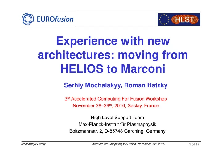 experience with new architectures moving from helios to