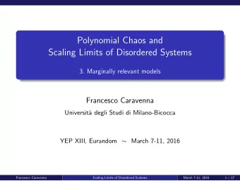 Polynomial Chaos and  Scaling Limits of Disordered Systems  3. Marginally relevant models