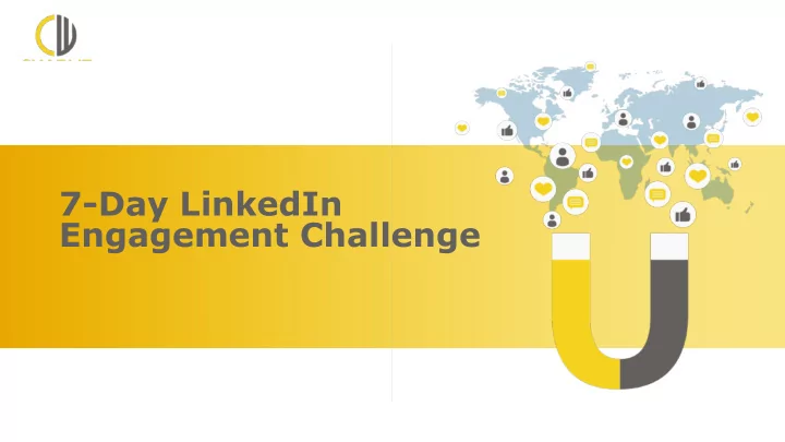 7 day linkedin engagement challenge when you speak to
