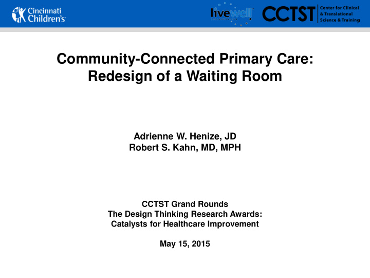 community connected primary care redesign of a waiting