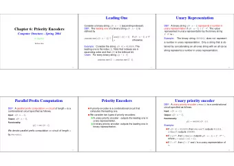 Leading One  Unary Representation Consider a binary string x [0 : n  1] (ascending indexes!).