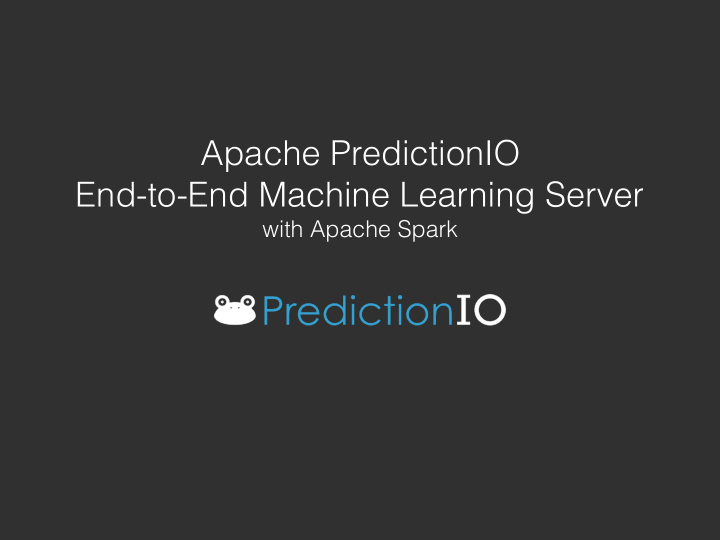 apache predictionio end to end machine learning server