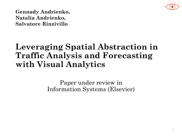 leveraging spatial abstraction in traffic analysis and