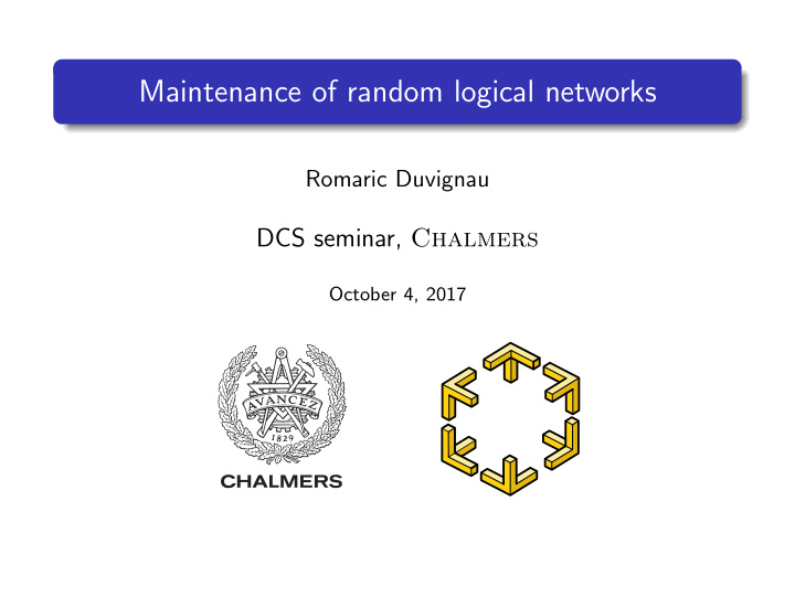 maintenance of random logical networks
