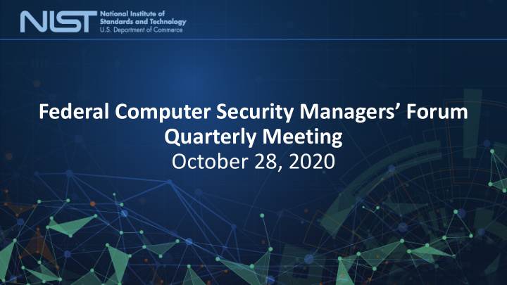 federal computer security managers forum quarterly