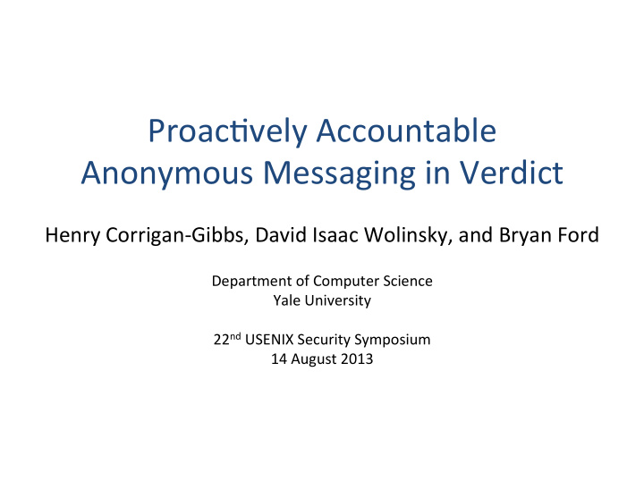 proac vely accountable anonymous messaging in verdict