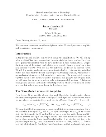 Introduction  In this lecture will continue our study of parametric amplification. We will pick up