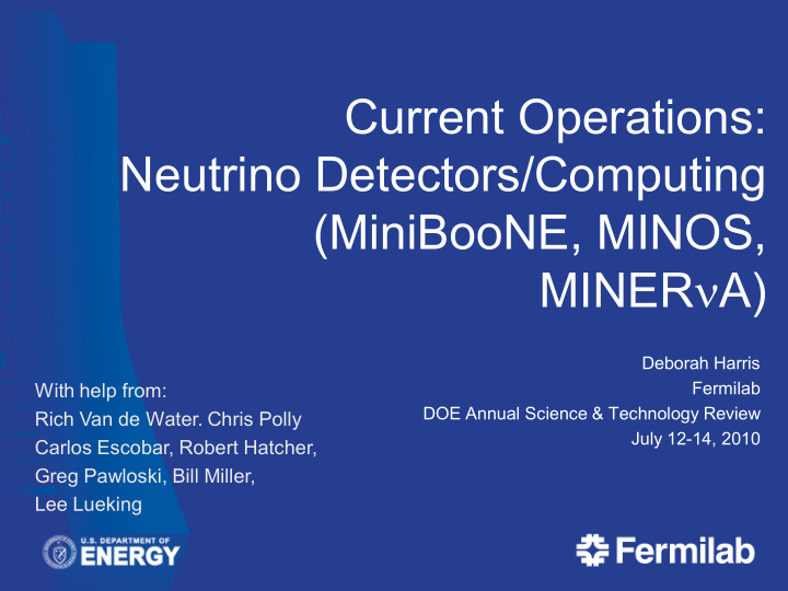 current operations neutrino detectors computing miniboone