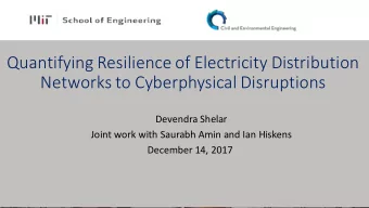 Quantifying Resilience of Electricity Distribution  Networks to Cyberphysical Disruptions  Devendra