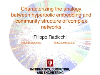 Characterizing the analogy  between hyperbolic embedding and  community structure of complex