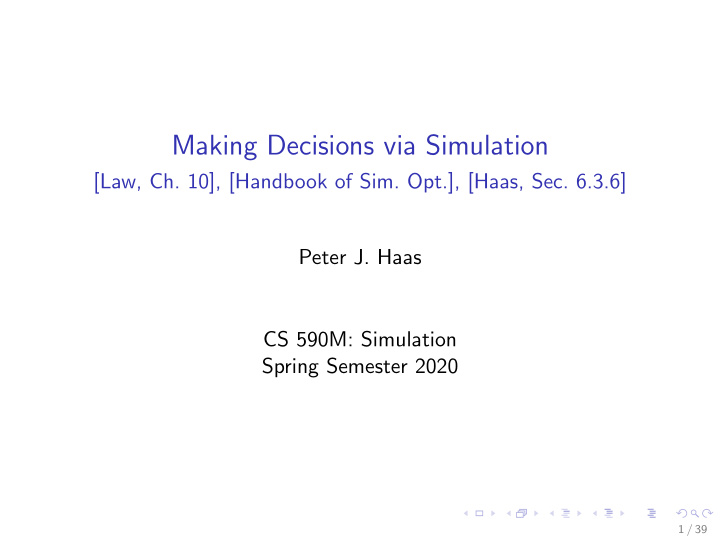 making decisions via simulation