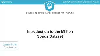 Introduction to the Million  Songs Dataset  Jamen Long  Data Scientist  DataCamp  Building