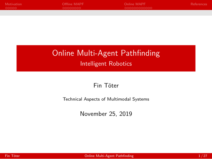 online multi agent pathfinding