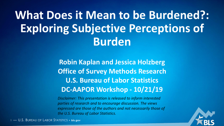exploring subjective perceptions of burden