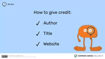 How to give credit:  Author  Title  Website commonsense.org/education  Shareable with attribution