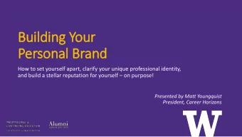 Personal Brand  How to set yourself apart, clarify your unique professional identity, and build a