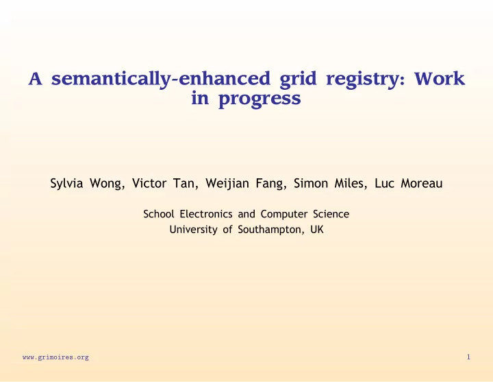 a semantically enhanced grid registry work in progress