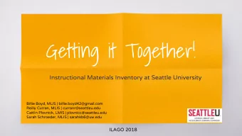 Getting it Together!  Instructional Materials Inventory at Seattle University  Billie Boyd, MLIS |
