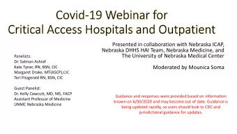 Presented in collaboration with Nebraska ICAP,  Nebraska DHHS HAI Team, Nebraska Medicine, and  The