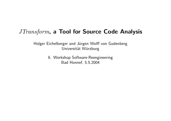 jtransform a tool for source code analysis
